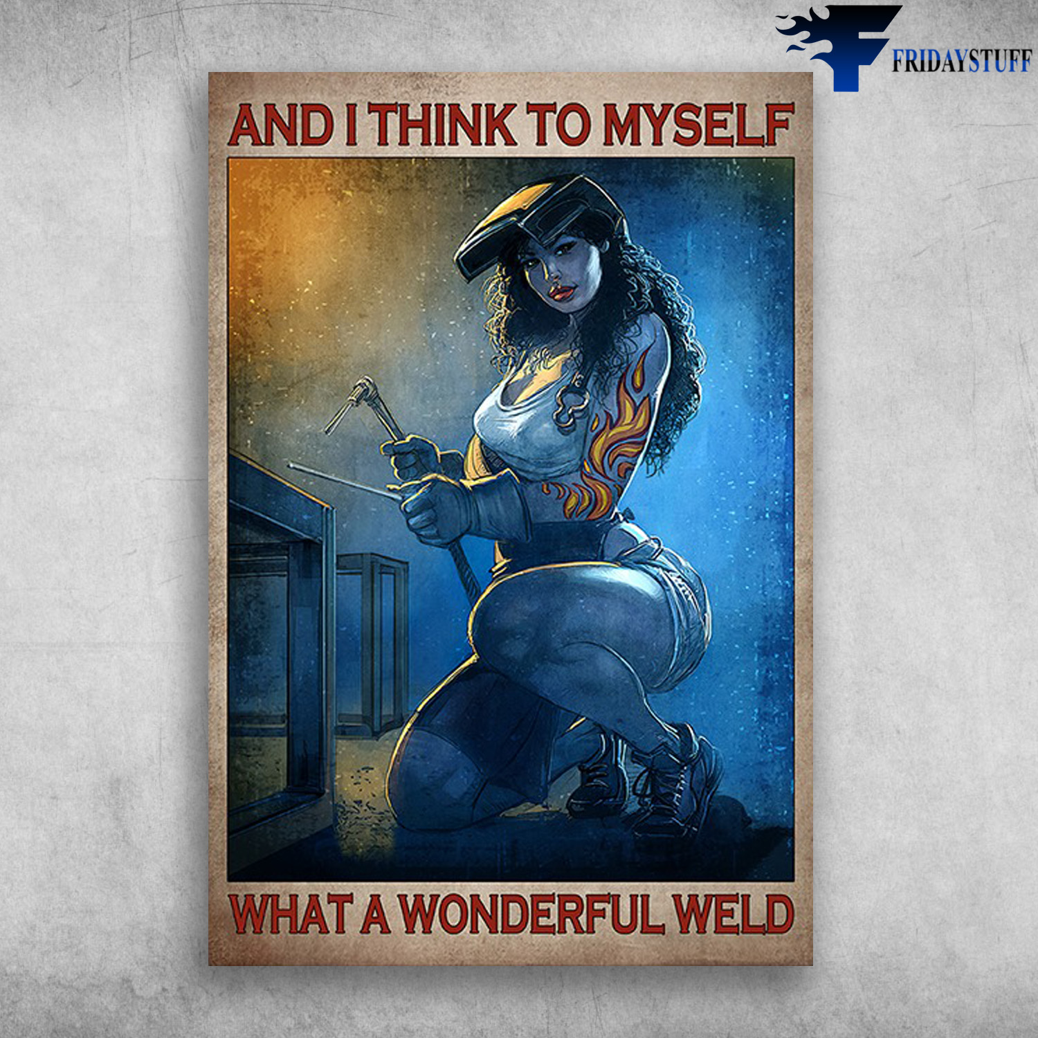 Lady Welder - And I Think To Myself, What A Wonderful Weld, Girl Welder