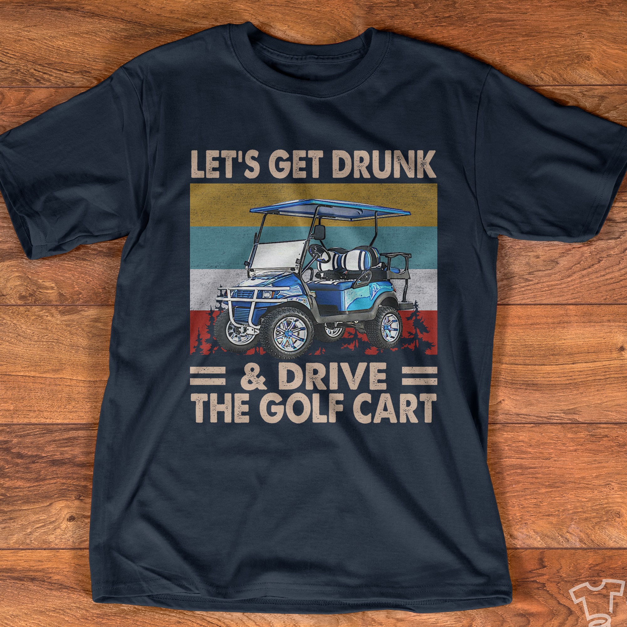 Let's get drunk and drive the golf cart