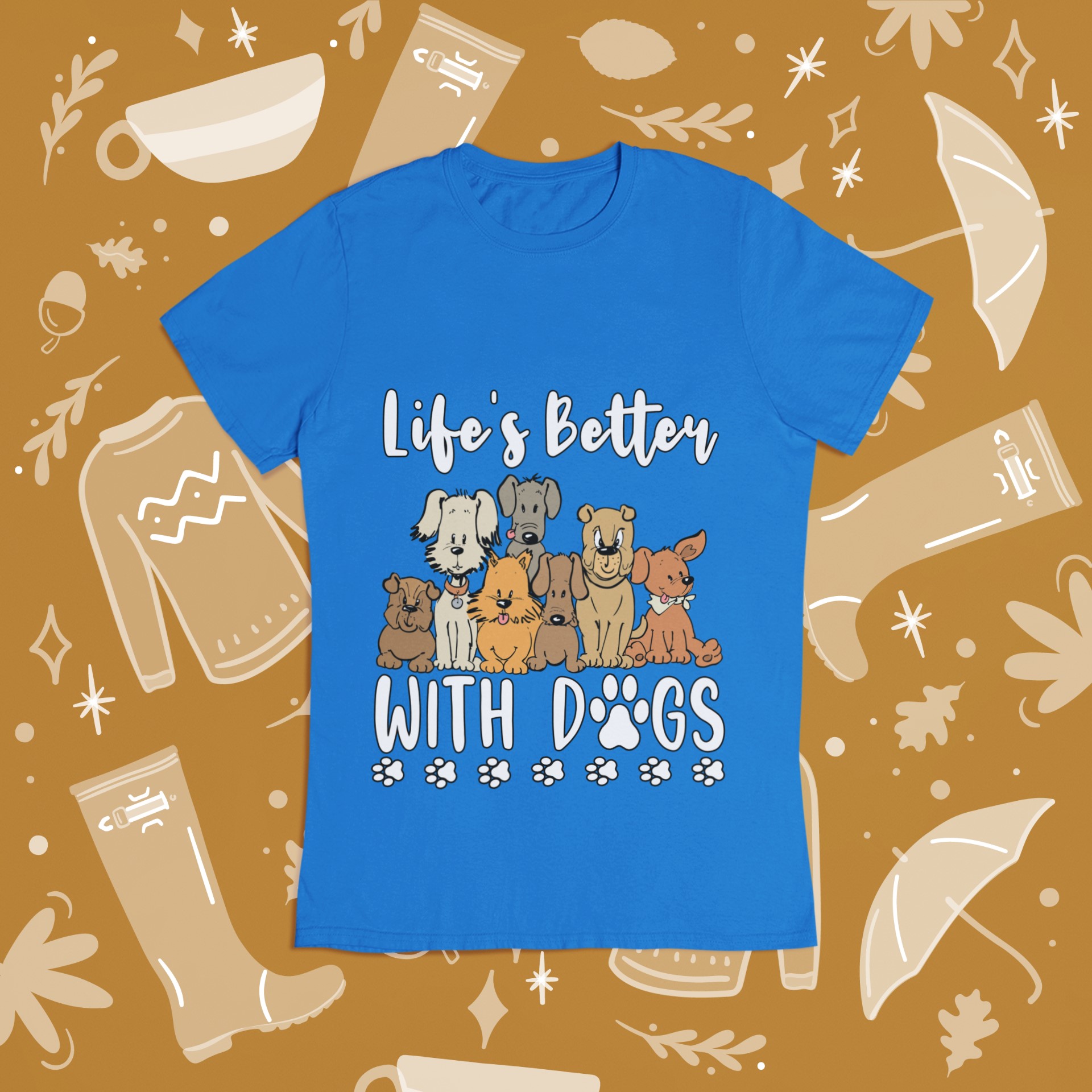 Life's better with dogs - Kind of dogs