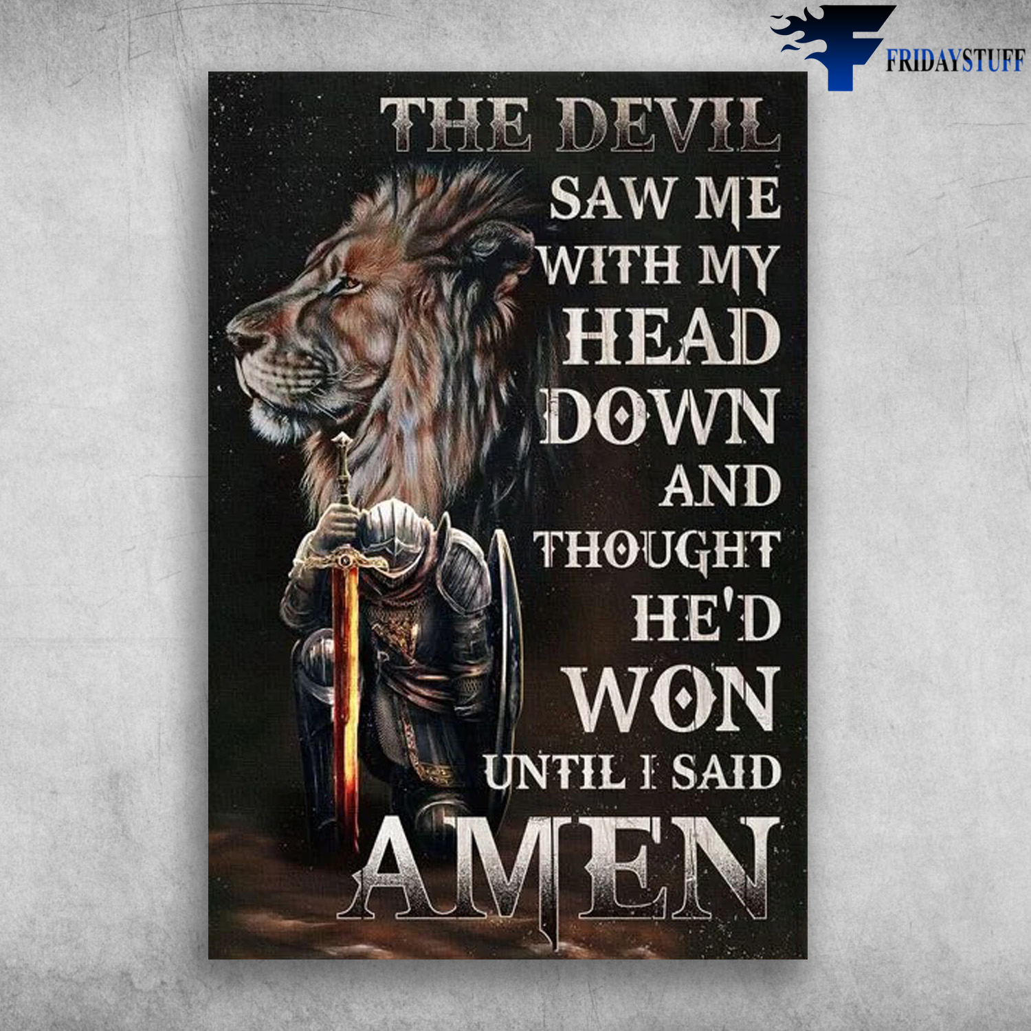 Lion And Soldier - The Devil Saw Me, With My Heart Down, And Thought He'd Won Until I Said, Amen, Jesus