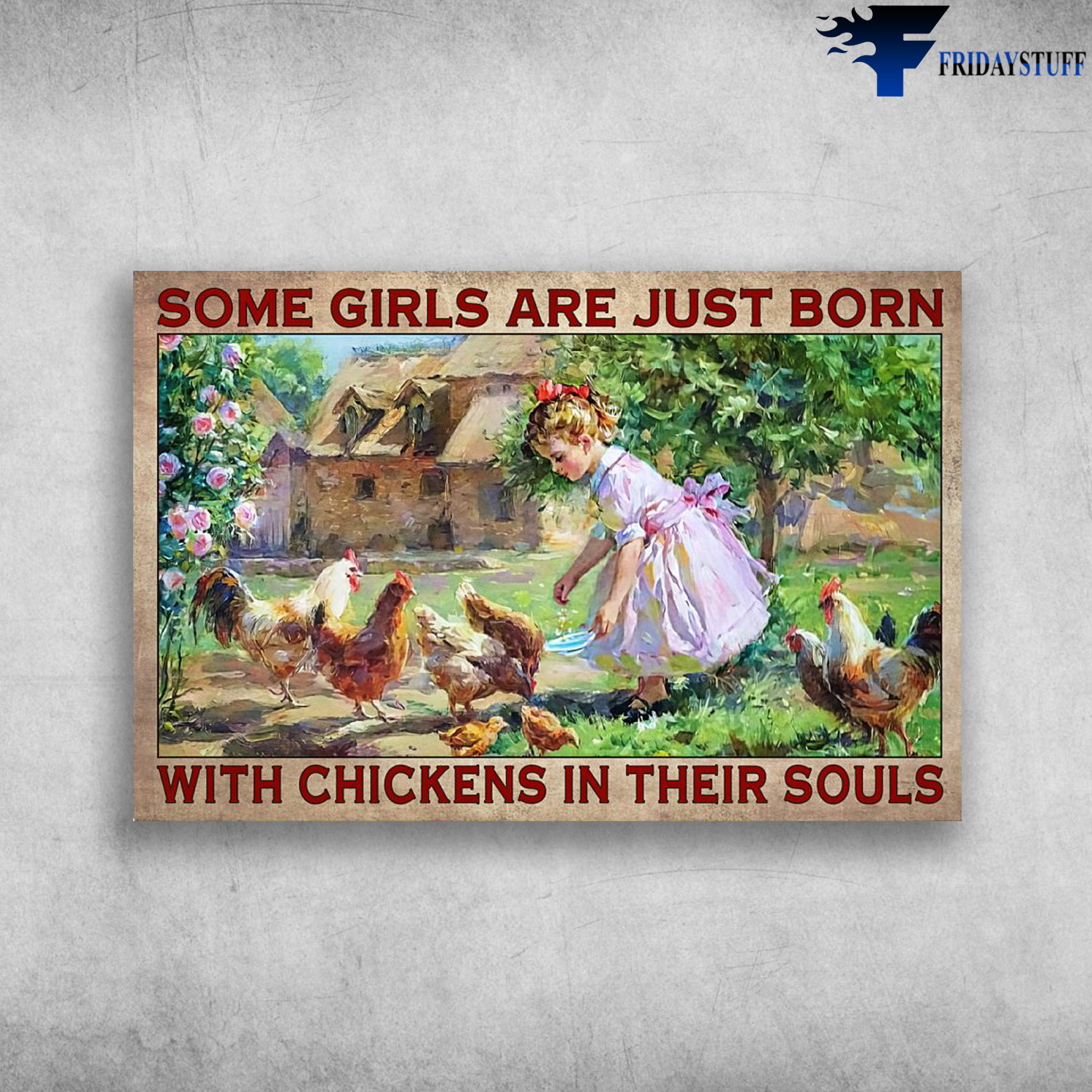 Little Girl Loves Chickens - Some Girls Are Just Born, With Chickens In Their Souls