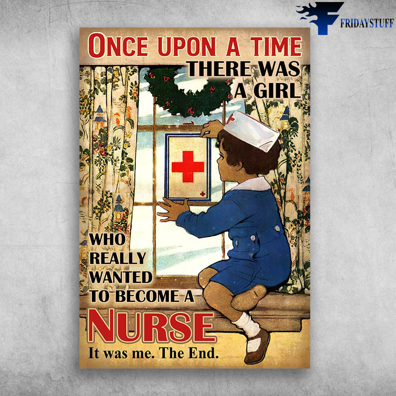Little Girl Nurse On Christmas - Once Upon A Time, There Was A Girl, Who Really Wanted To Be Come A Nurse, Is Was Me, The End