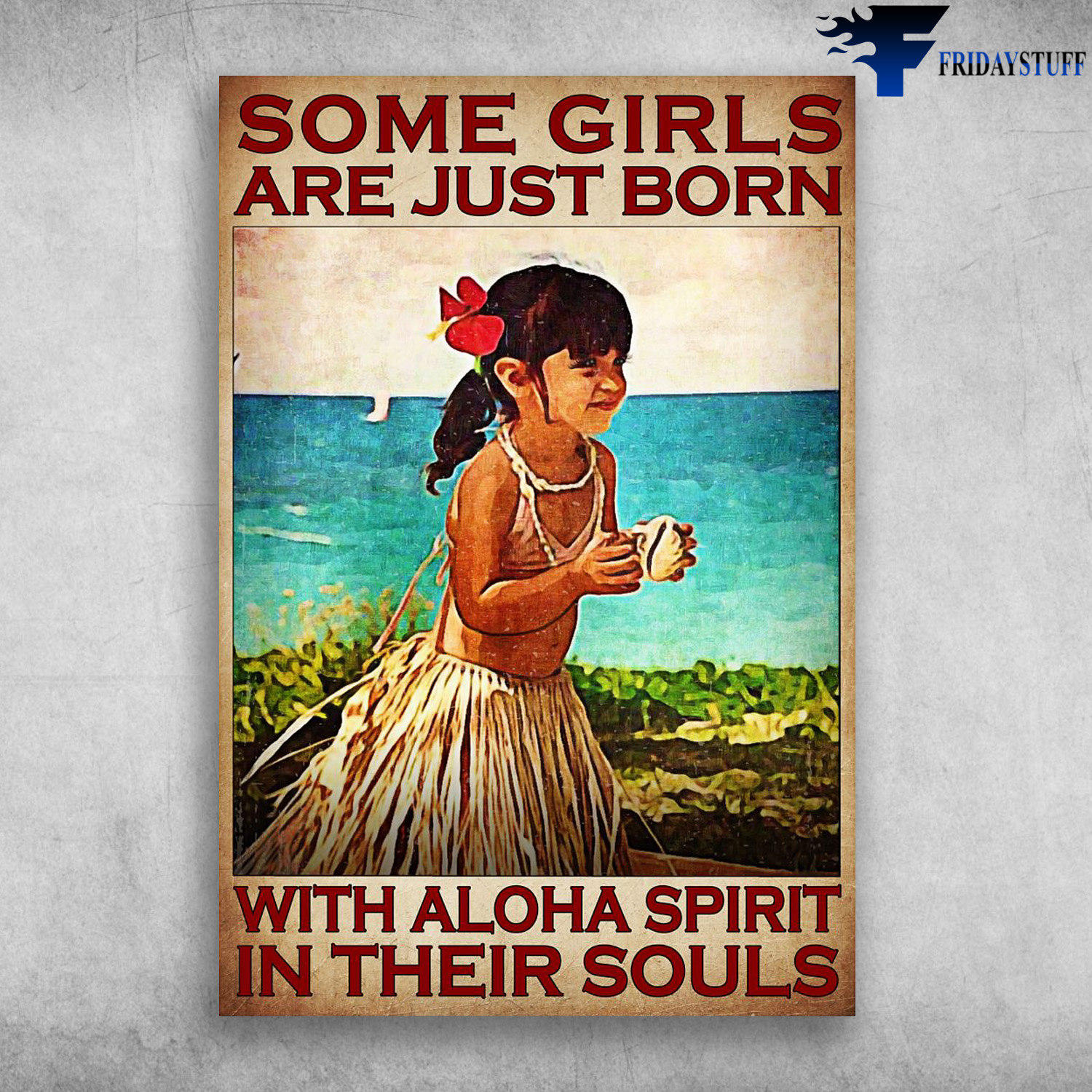 Little Hawaii Girl - Some Girls Are just Born, With Aloha Spirit In Their Souls