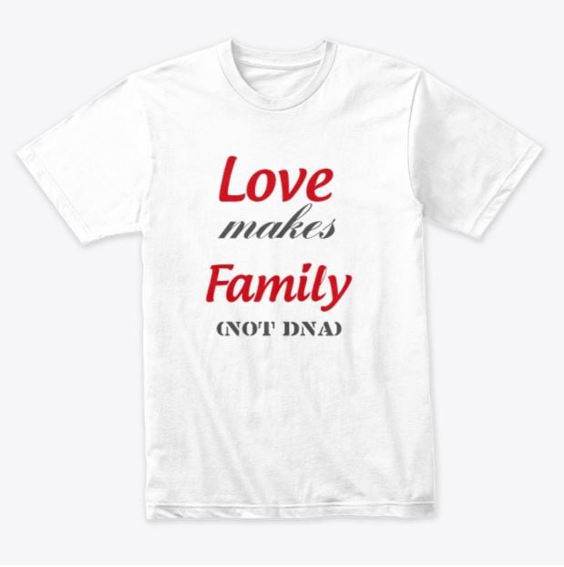 love-makes-family-not-dna-love-family-shirt-hoodie-sweatshirt