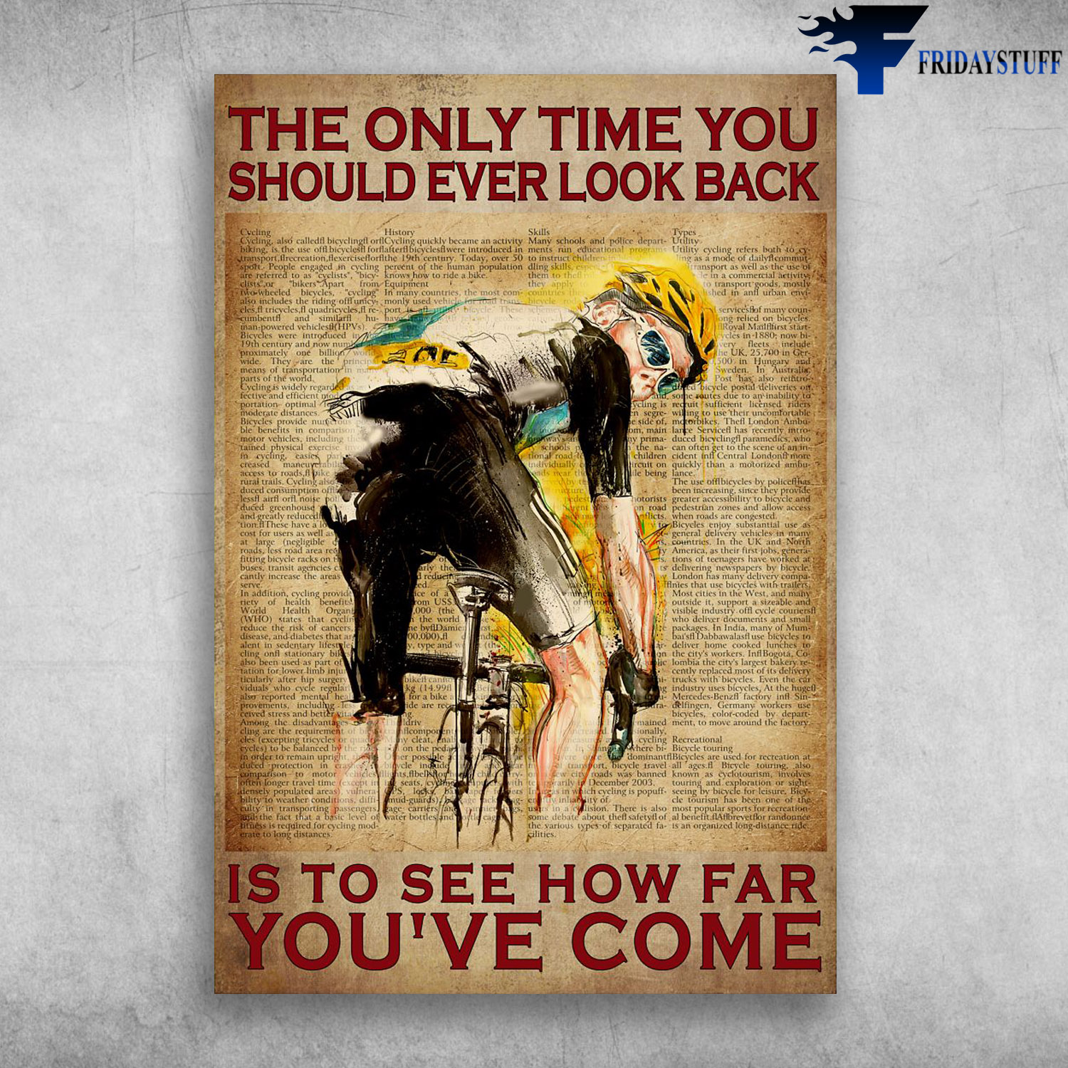 Man Cycling - The Only One Time You Should Ever Look Back, Is To Tee How Far You've Come
