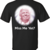 Miss me yet - Donald Trump, America president