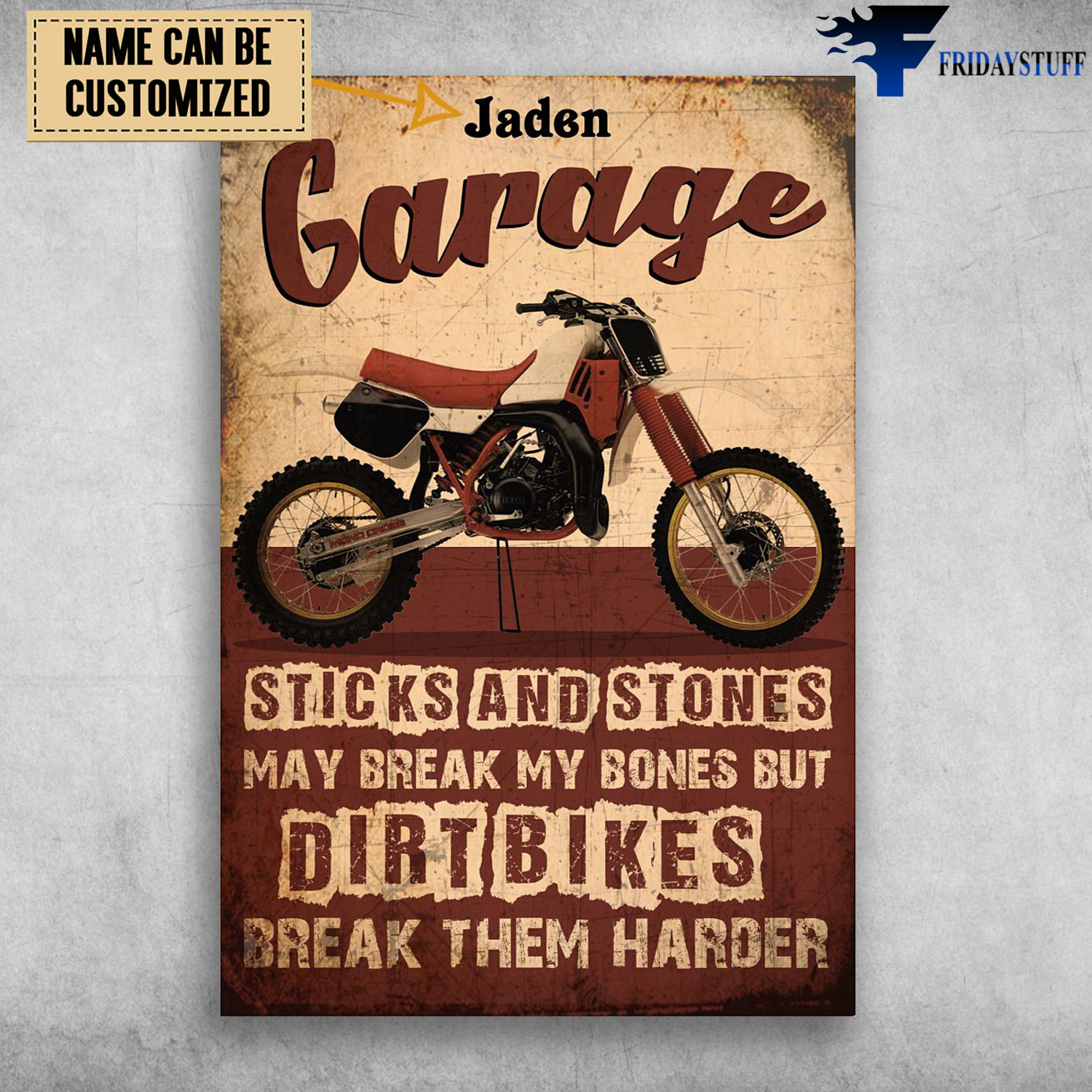 Motocross Garage, Sticks And Stones May Break My Bones, But Dirtbikes Break Them Harder