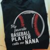 My favorite baseball player calls me Nana - Mother's day gift