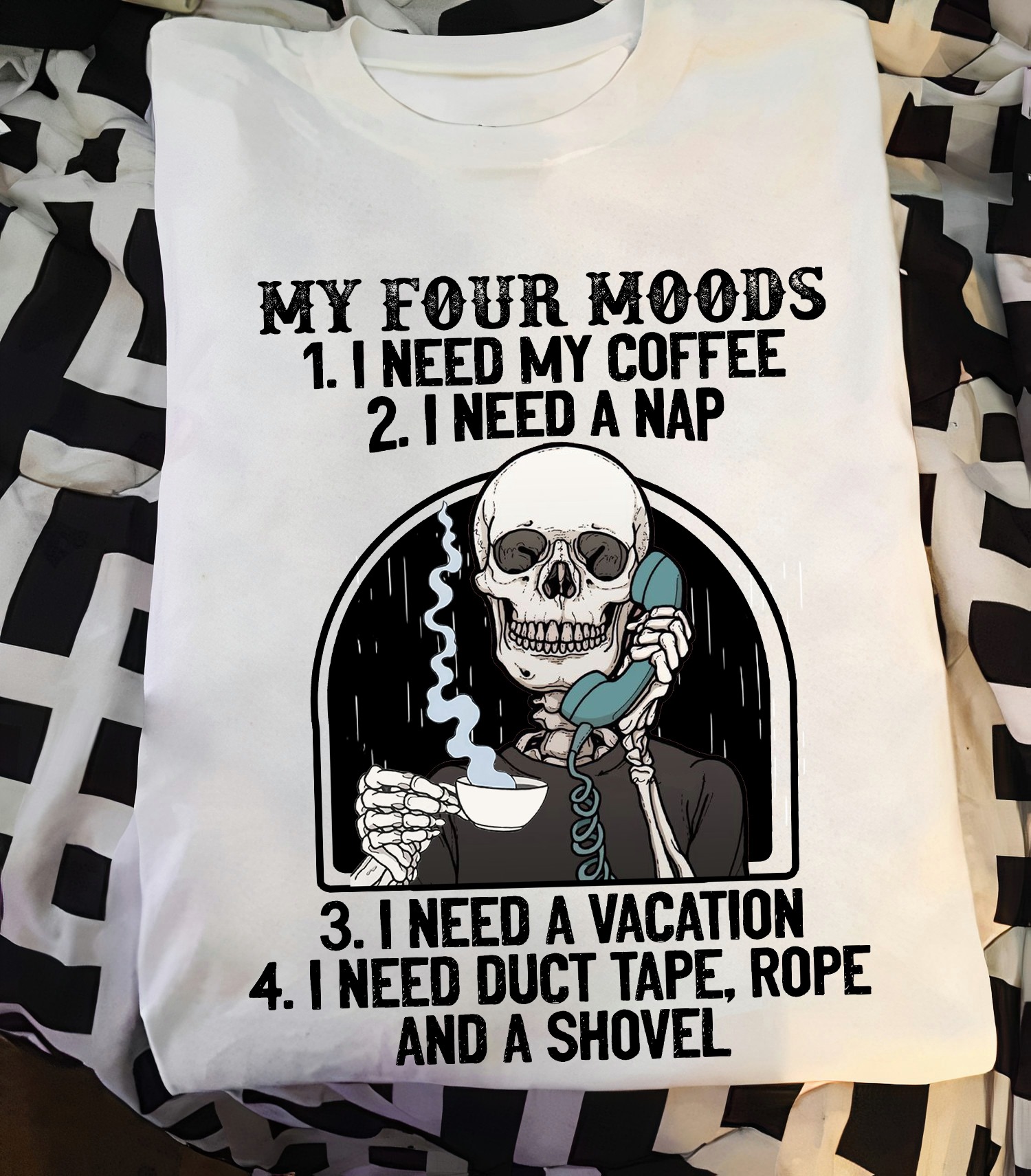 My four moods, Need coffee, need a nap, need a vacation - Coffee lover T-shirt