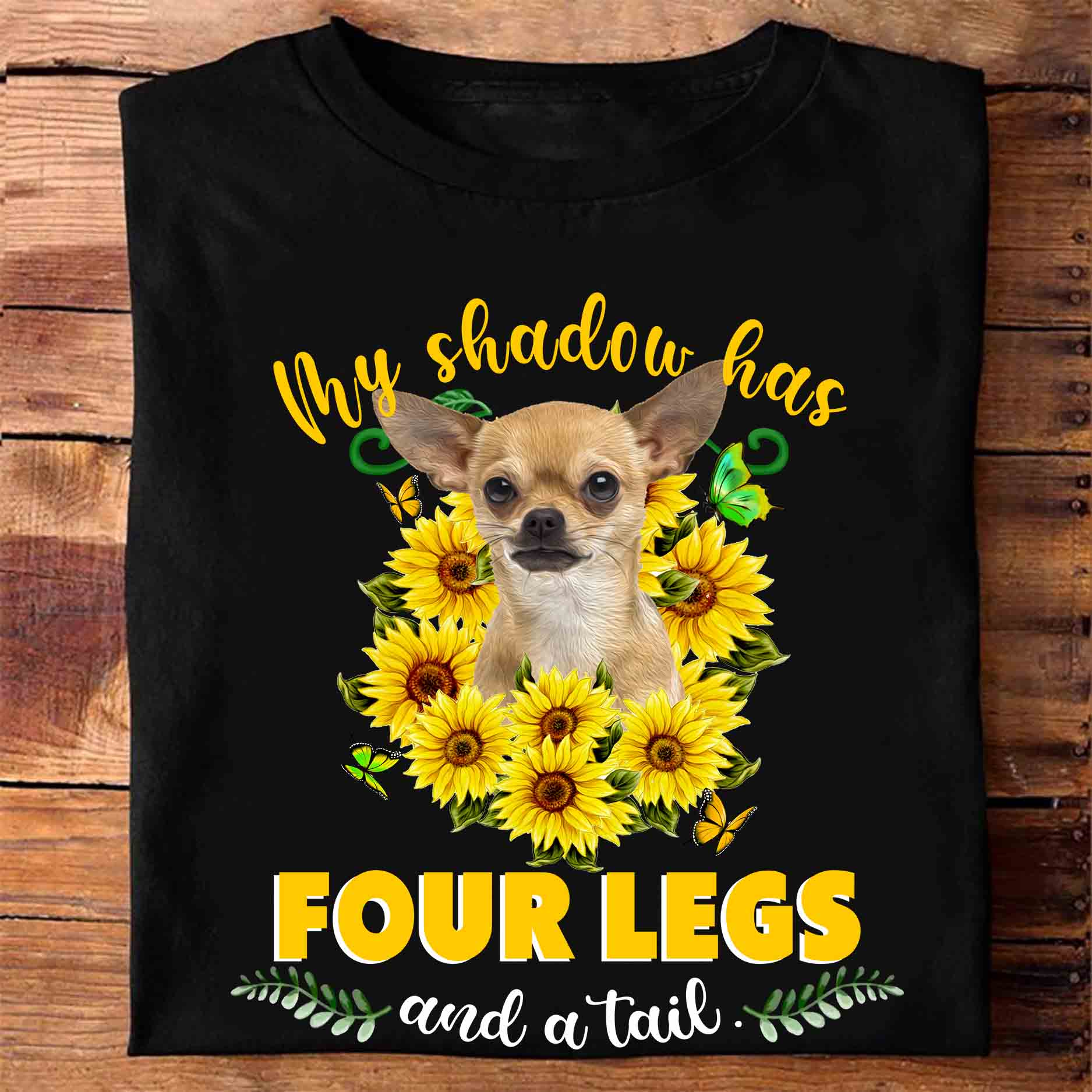 My shadow has four legs and a tail - Chihuahua dog