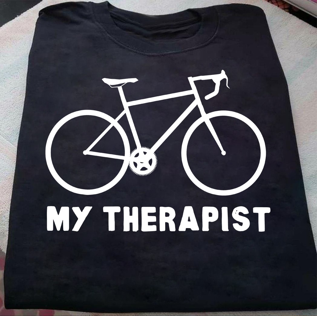 My therapist - Love riding bike