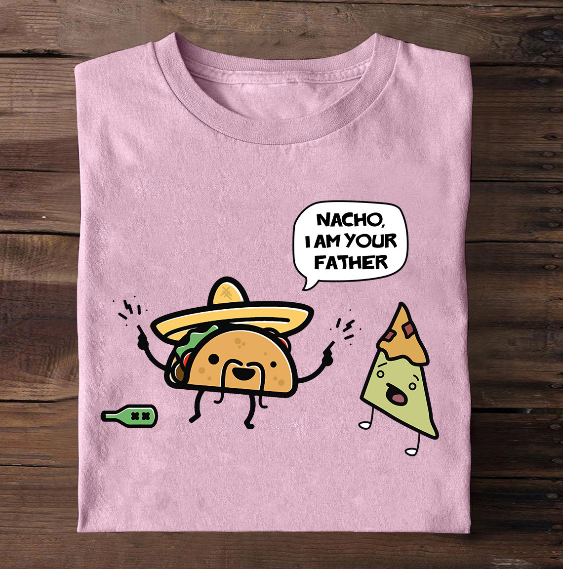 Nacho I am your father - Nacho and tacos