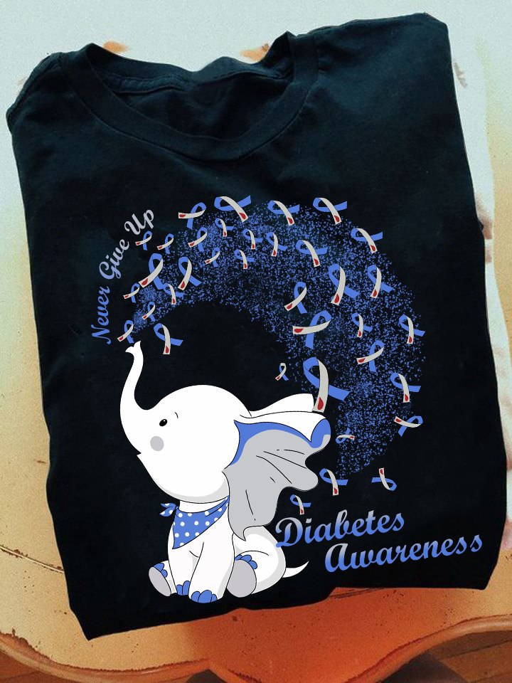 Never give up - Diabetes awareness, elephant lover