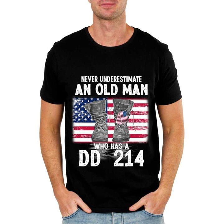 Never underestiamte an old man who has a DD 214 - American veteran, independence day