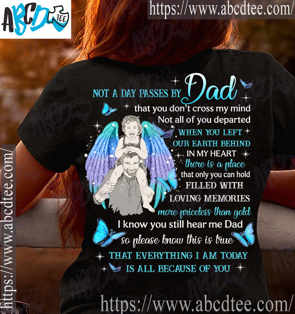 Not a day passes by dad that you don't cross my mind - Dad with wings, father's day