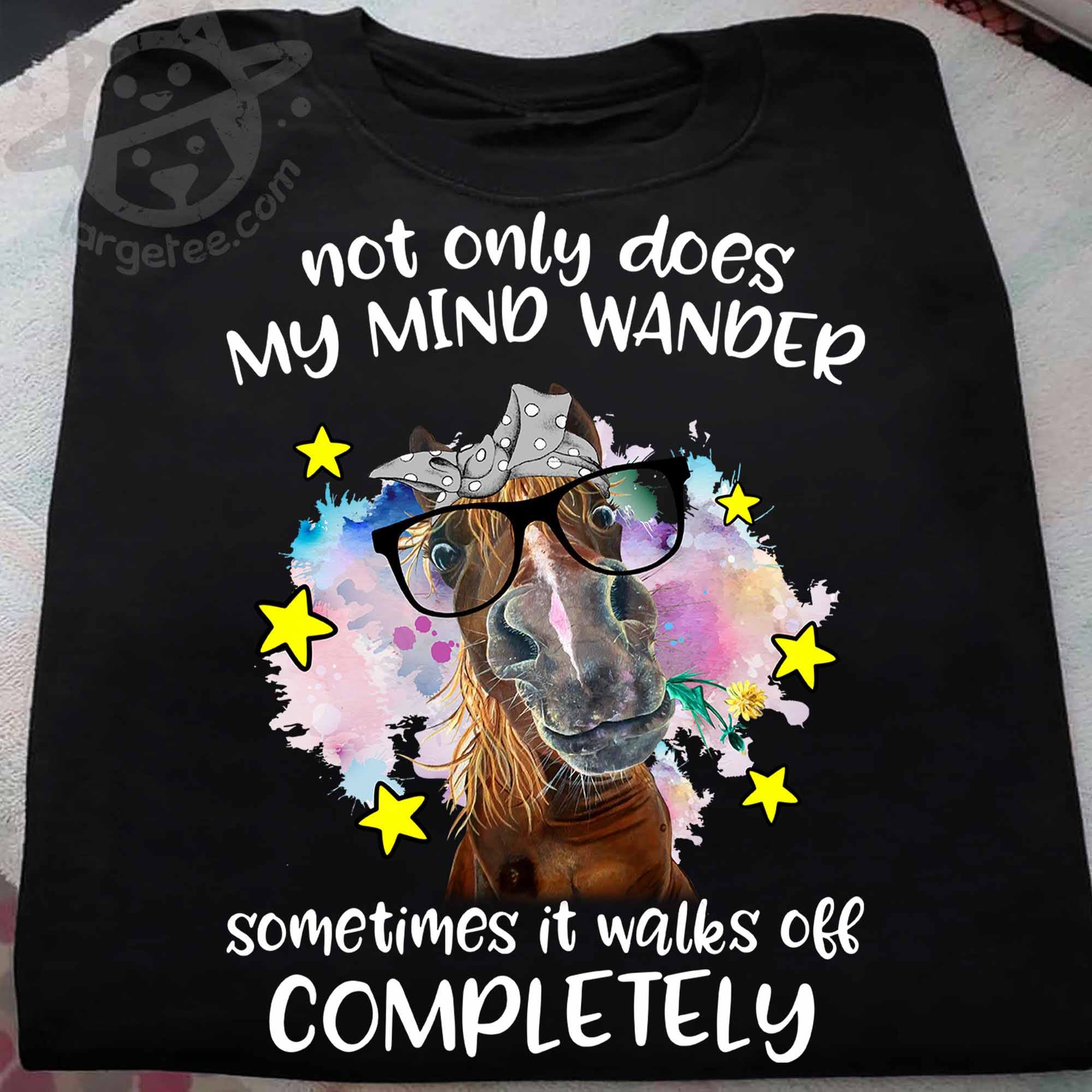 Not only does my mind wander sometimes it walks off completely - Horse lover