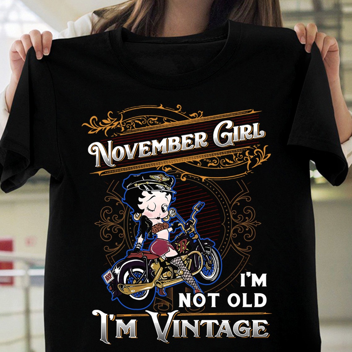 November girl I'm not old I'm vintage - Girl with motorcycle