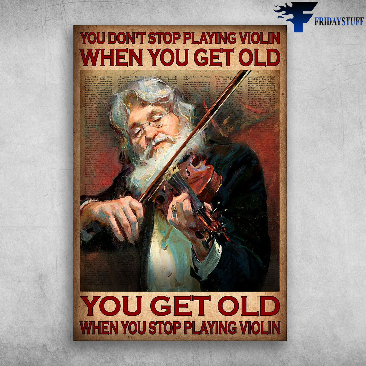 Old Man Violin - You Don't Stop Playing Violin When You Get Old, You Get Old When You Stop Playing Violin