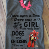 Once upon a time there was a girl who really loved dogs and chickens - Dog lover