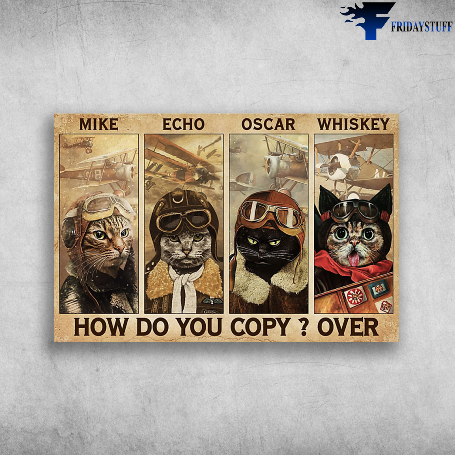 Pilot Cat - Mike, Echo, Oscar, Whiskey, How Do You Copy, Over
