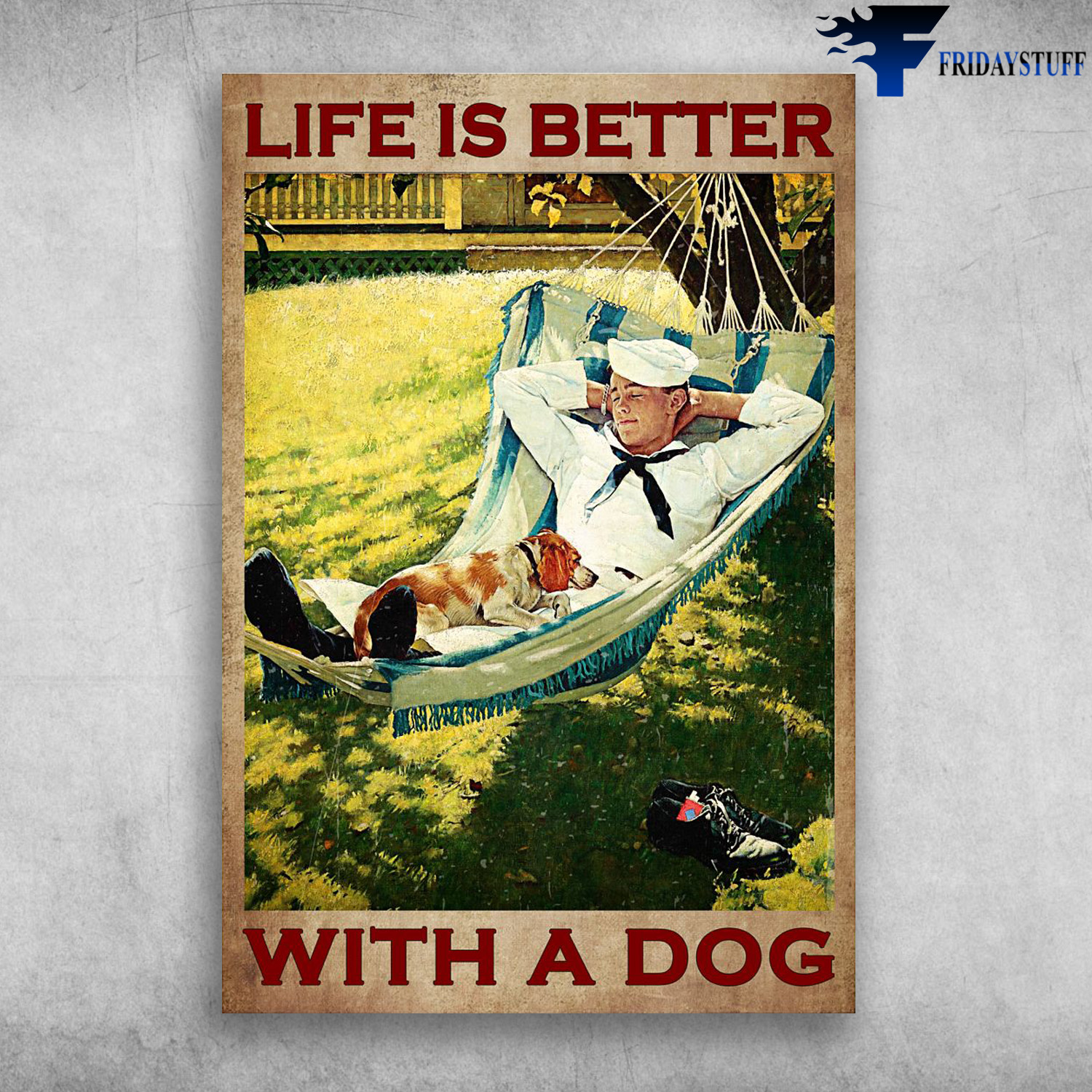 Sailor And The Dog - Life Is Better, With A Dog