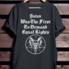 Satan was the first to demand equal rights