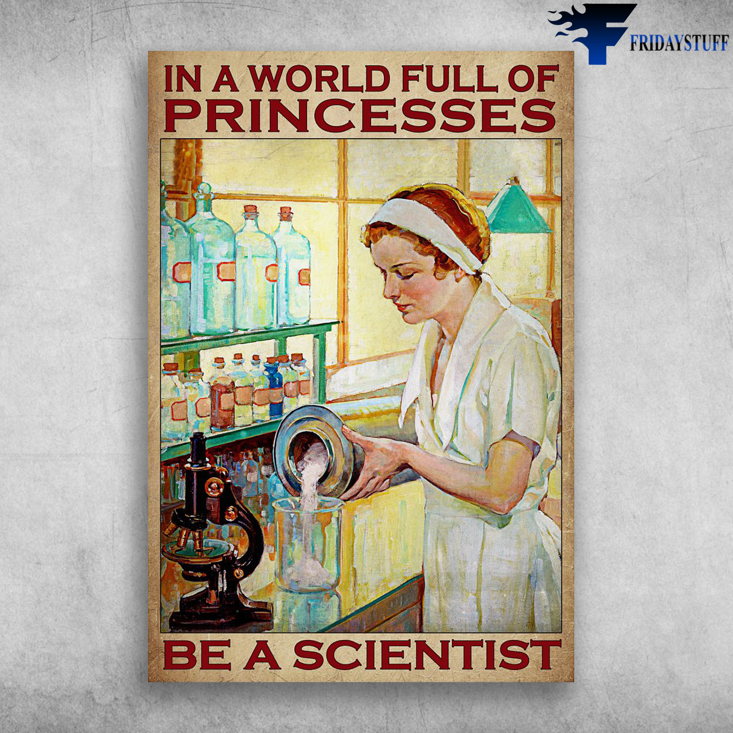 Scientist In The Laboratory - In world Full Of Princesses, Be A Scientist