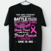 She has fought a thousand battle and still standing - She is breast cancer warrior