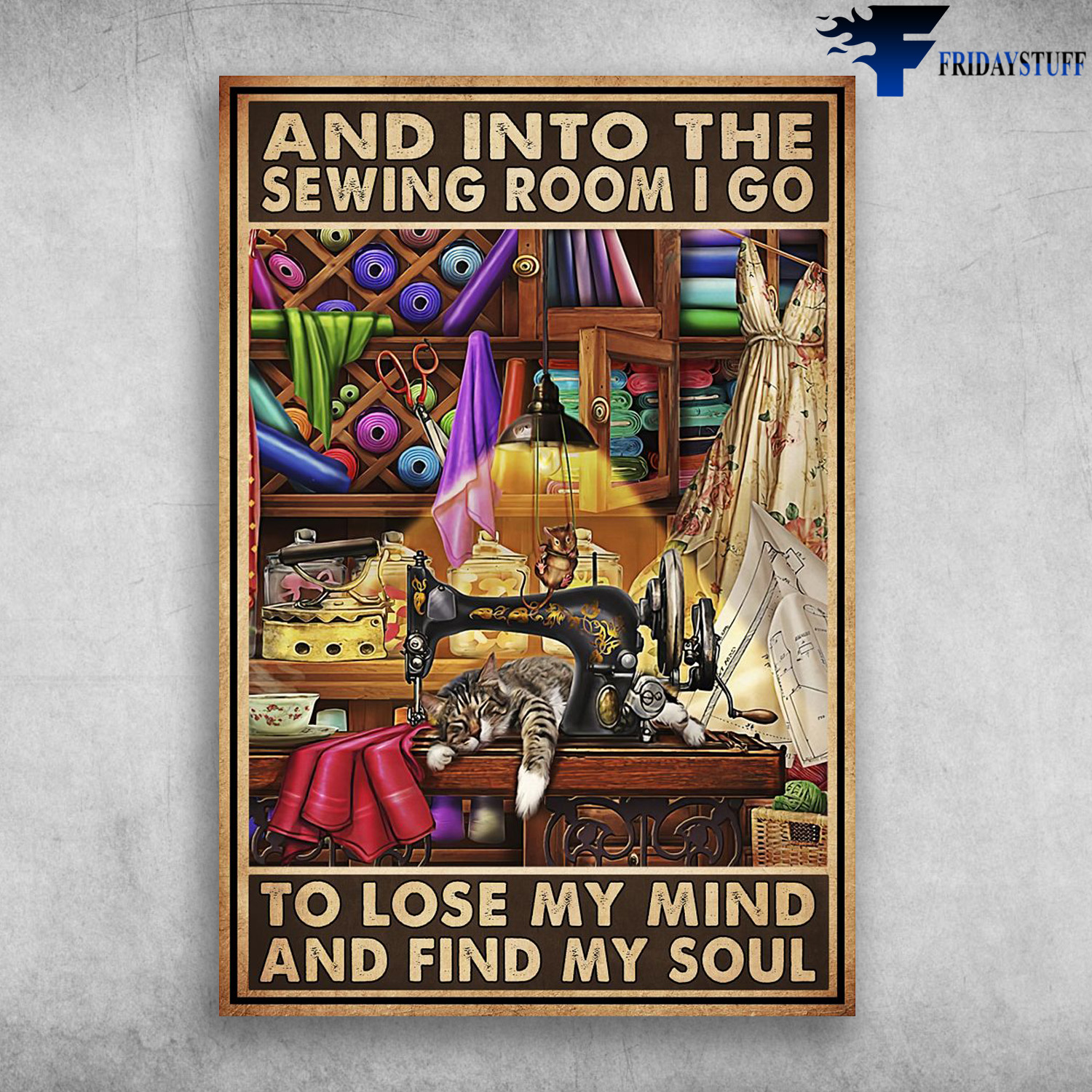 Sleeping Cat In Sewing Room - And Ito The Sewing Room, I Go To Lose My Mind, And Find My Soul