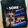 Some best friends never say a word - German shepherd dog