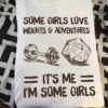 Some girls love weights and adventures