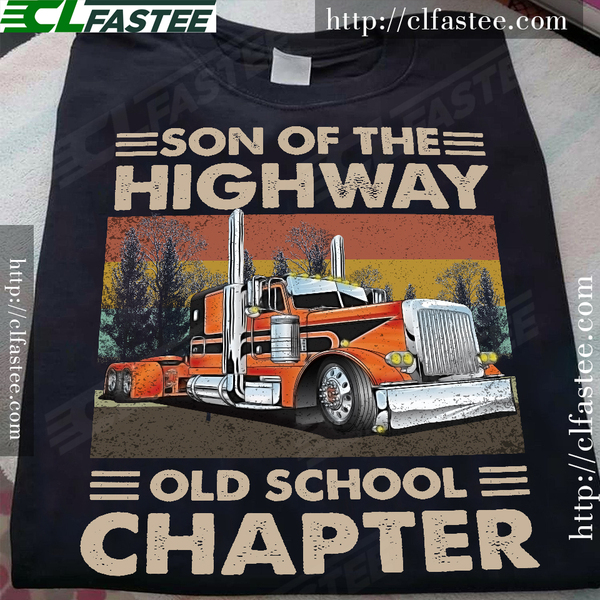 Son of the highway old school chapter - Truck driver