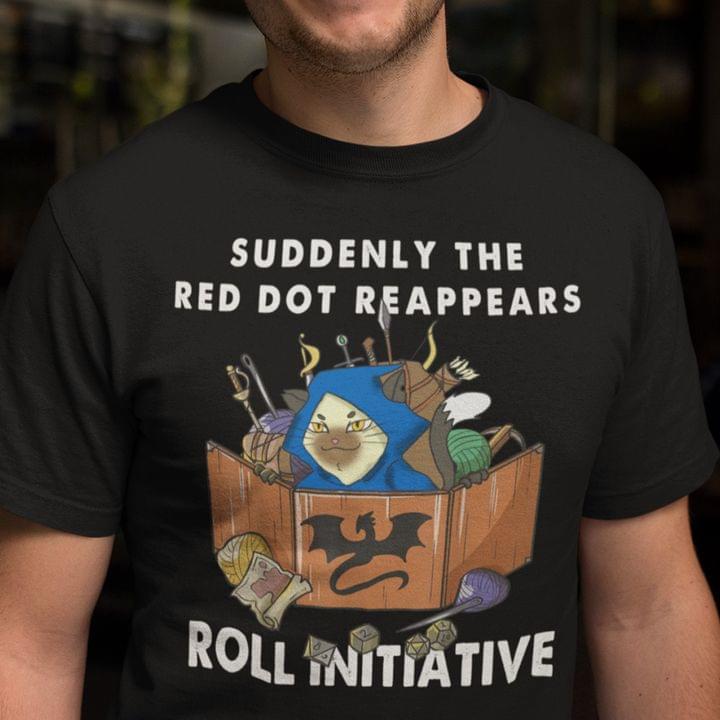 Suddenly the red dot reappears roll initiative - Cat and d&d game