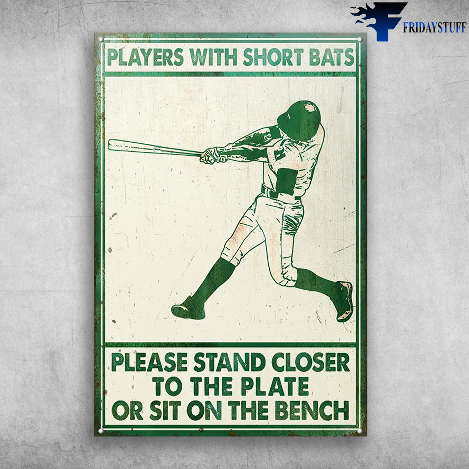 The Baseball Player - Players With Short Bats, Please Stand Closer, To The Plate, Or Sit On The Bench