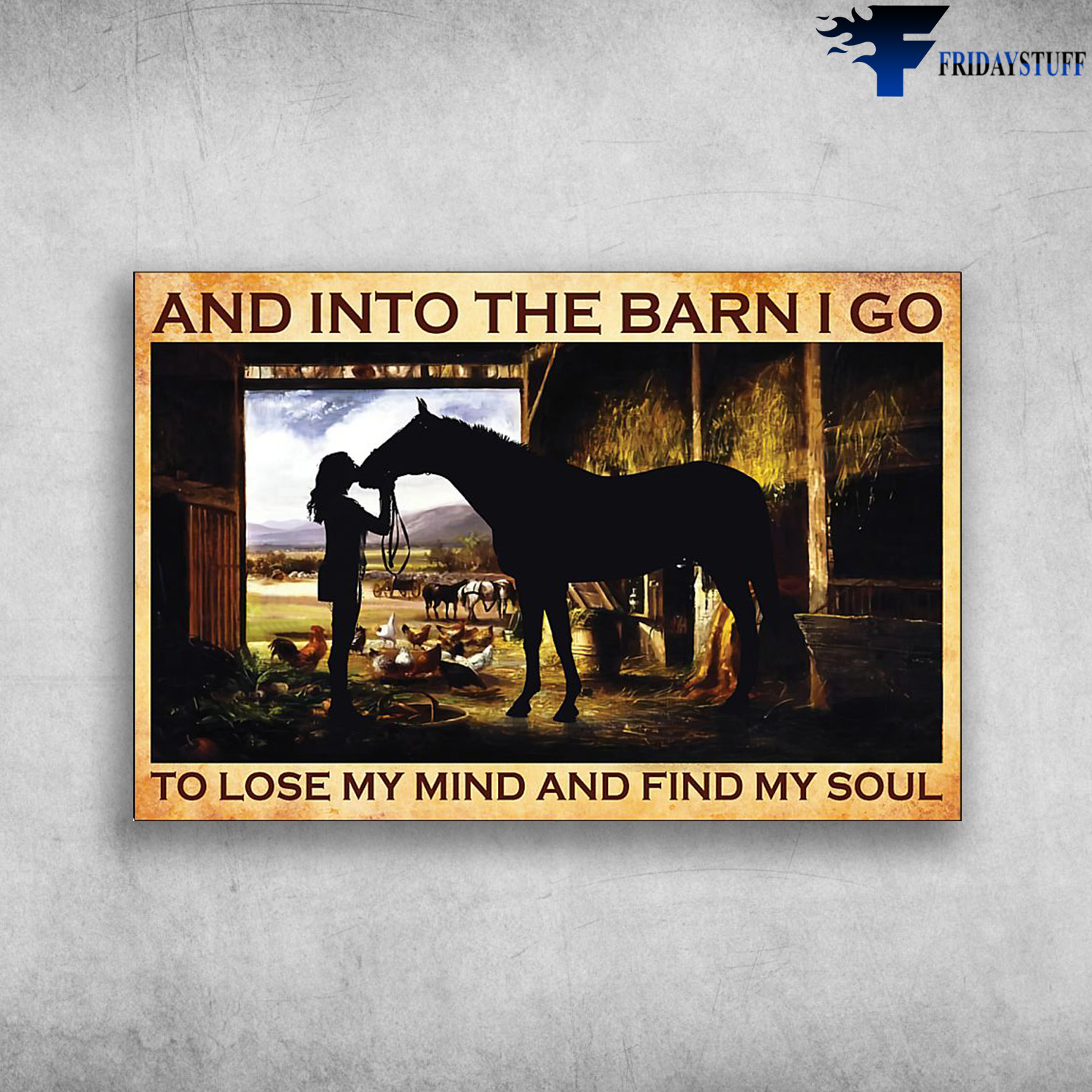 The Girl Loves Horse - And In To The Barn, I Go To Lose My Mind And Find My Soul
