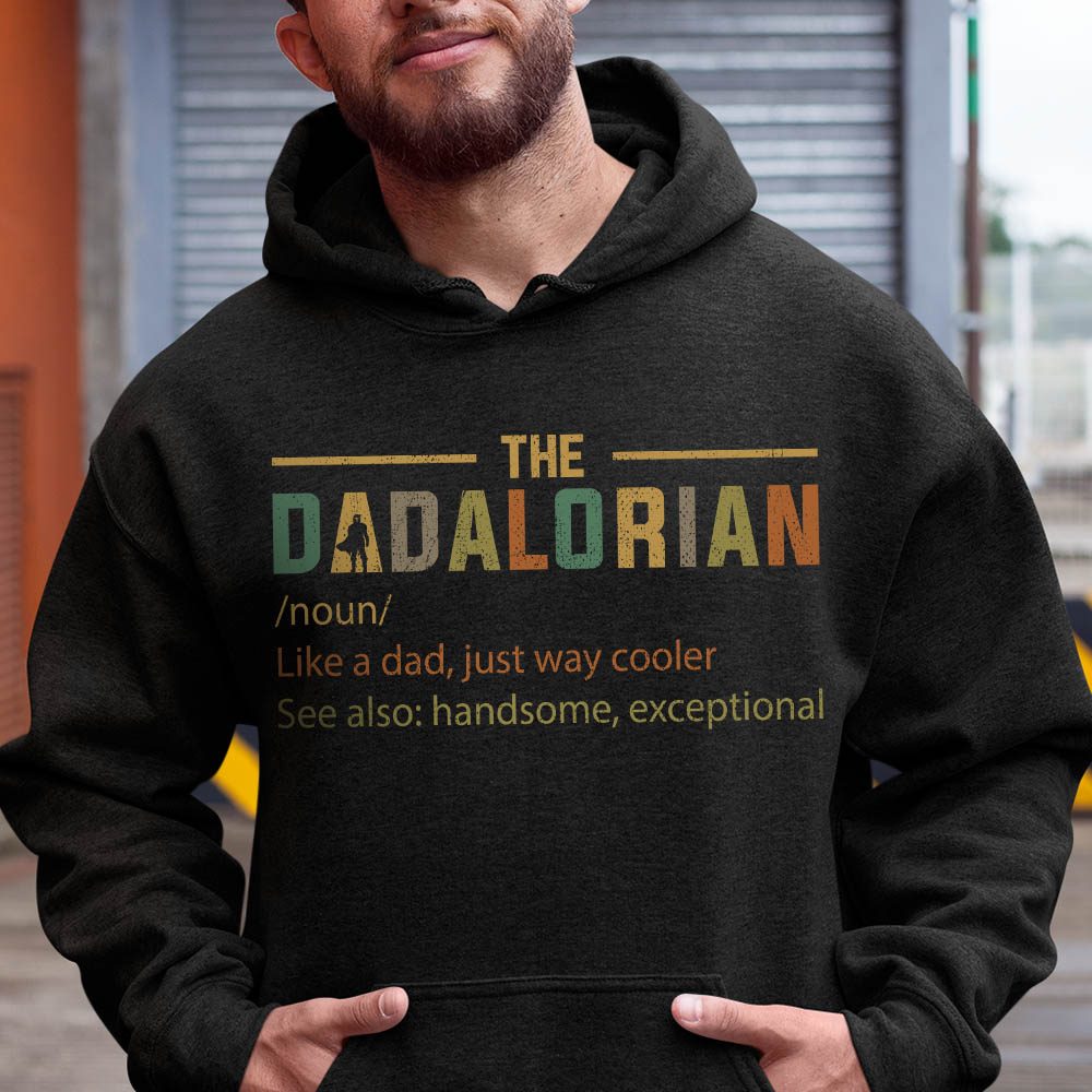 The dadalorian like a dad just way cooler - Father's day gift