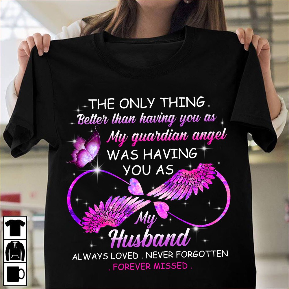 The only thing better than having you as my guardian angel was having you as my husband - Husband and wife