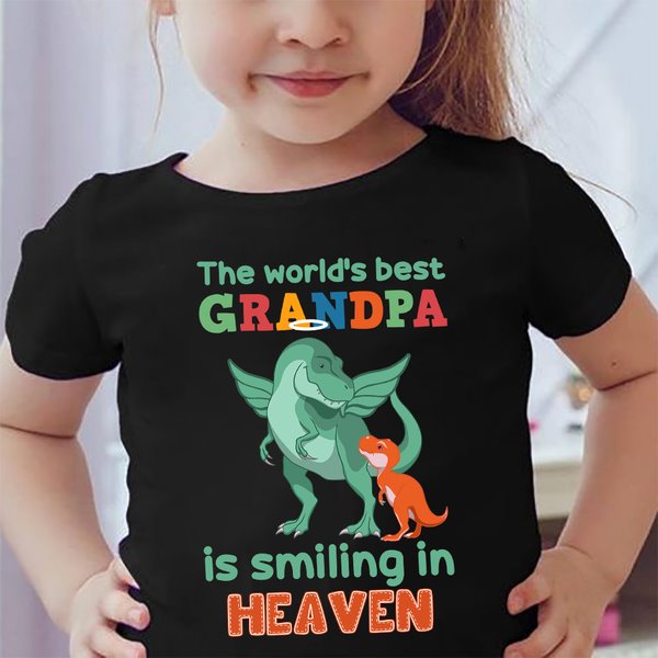 The world's best grandpa is smiling in heaven - Dinosaur lover, best grandpa