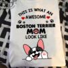This is what an awesome Boston Terrier mom look like - Dog lover