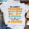 To clarify teachers are not off for summer they are in recovery - Teacher the job