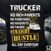Trucker no rich parents, no assistance, no handouts, straight hustle