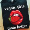 Vegan girls taste better - Lip with strawberry