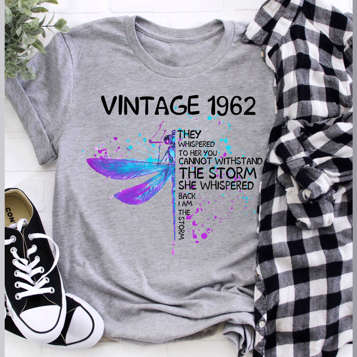 Vintage 1962 they whispered to her you cannot withstand the storm she whispered back I am the storm - Dragon fly lover