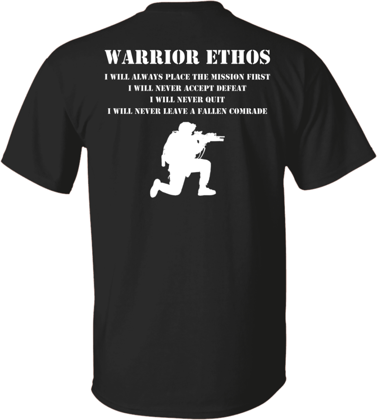 Warrior ethos I will always place the mission first I will never accept defeat - Veteran sniper