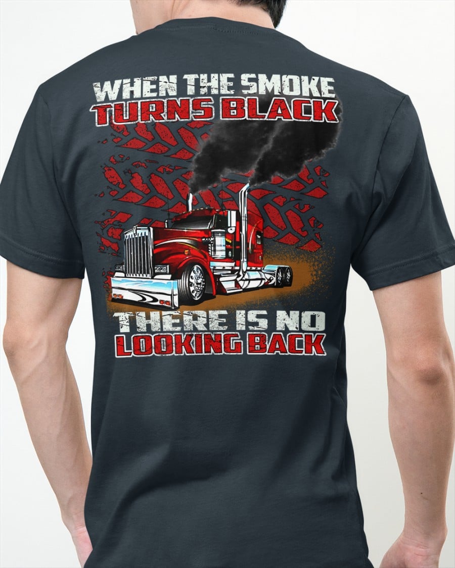 When the smoke turns black there is no looking back - Truck driver