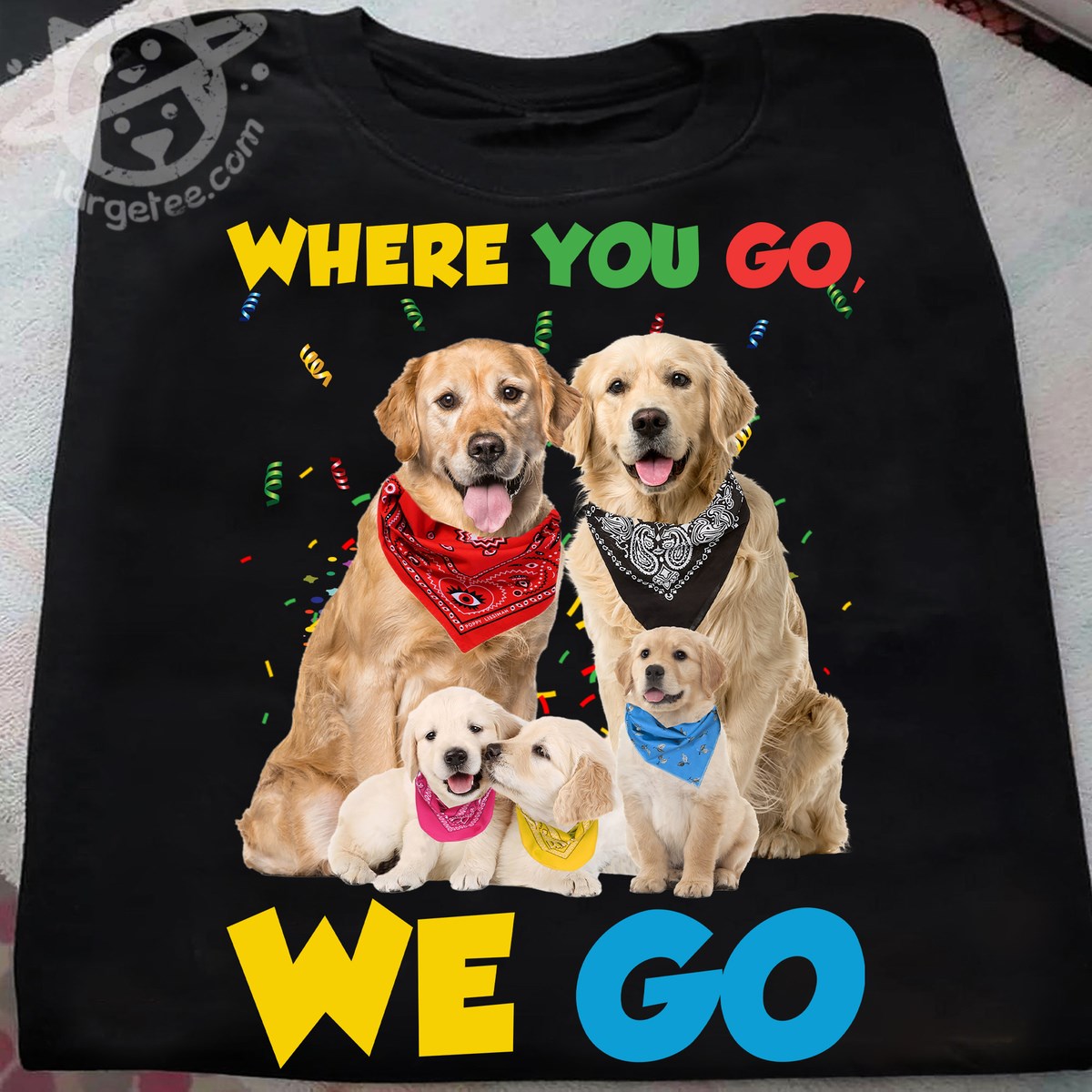 Where you go we go - Golden dog family
