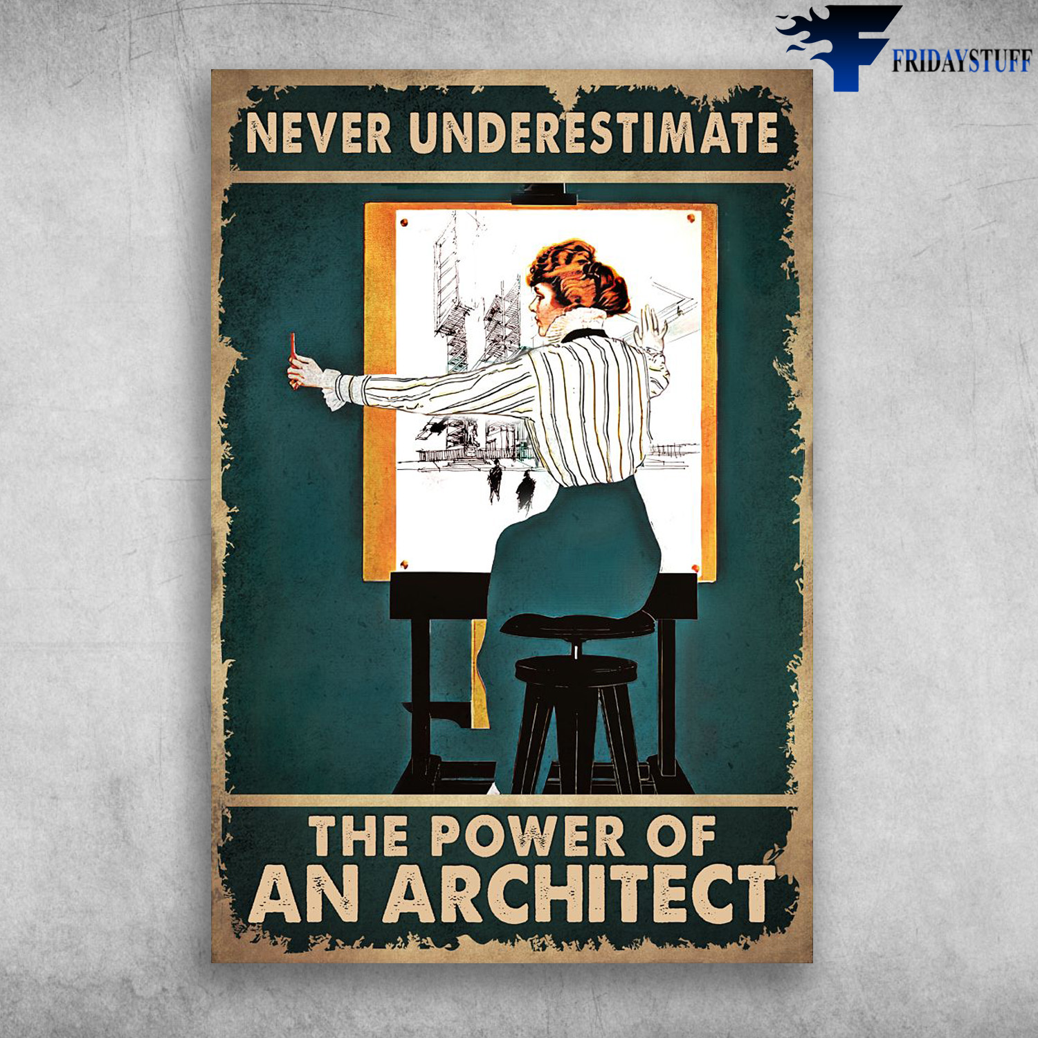Women Architect - Never Underestimate, The Power Of An Architect