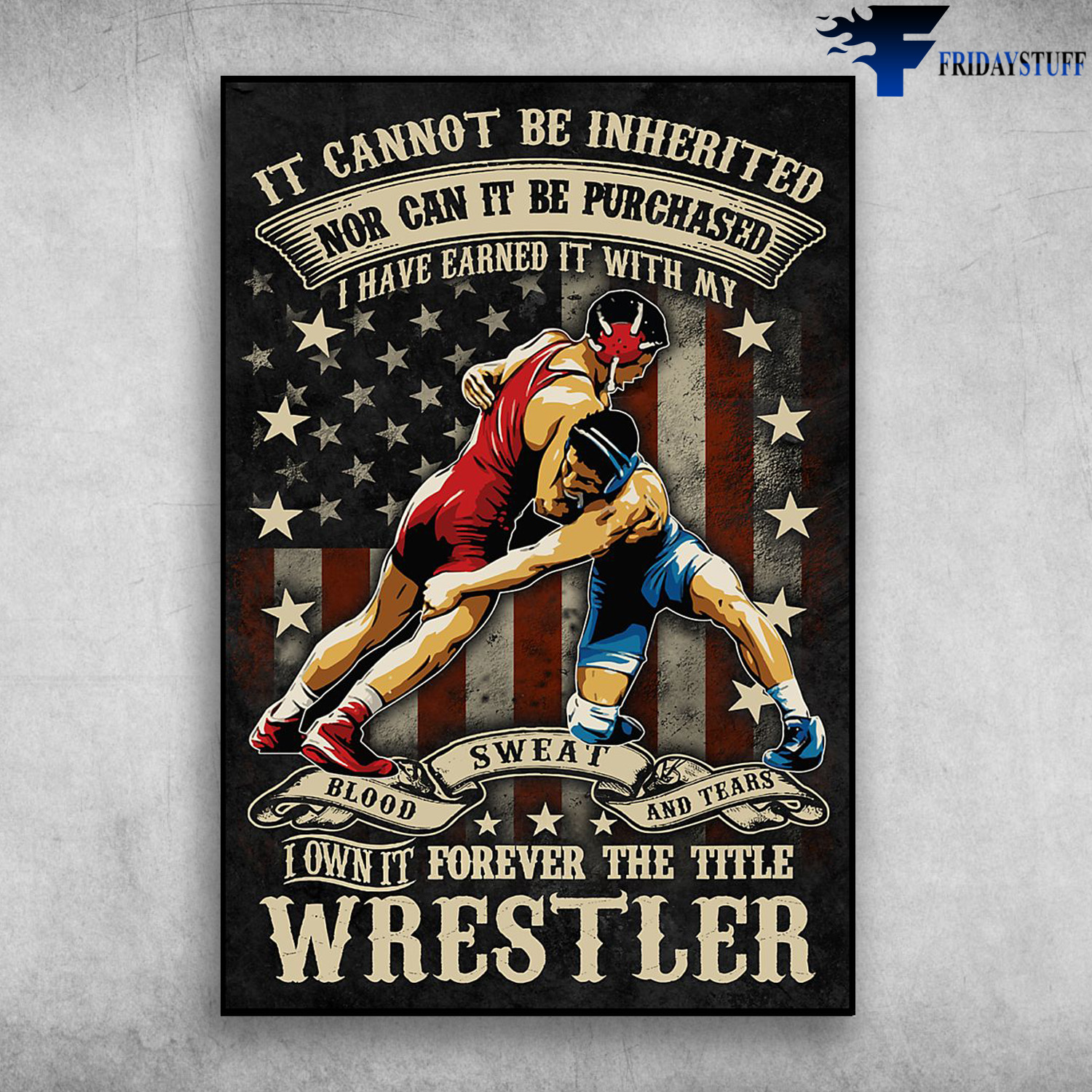 Wrestling Couple - It Cannot Be Inherited, Nor Can It Be Purchased, I Have Earned It With My Blood, Sweat, And Tears, I Own It Forever The Title Wrestler