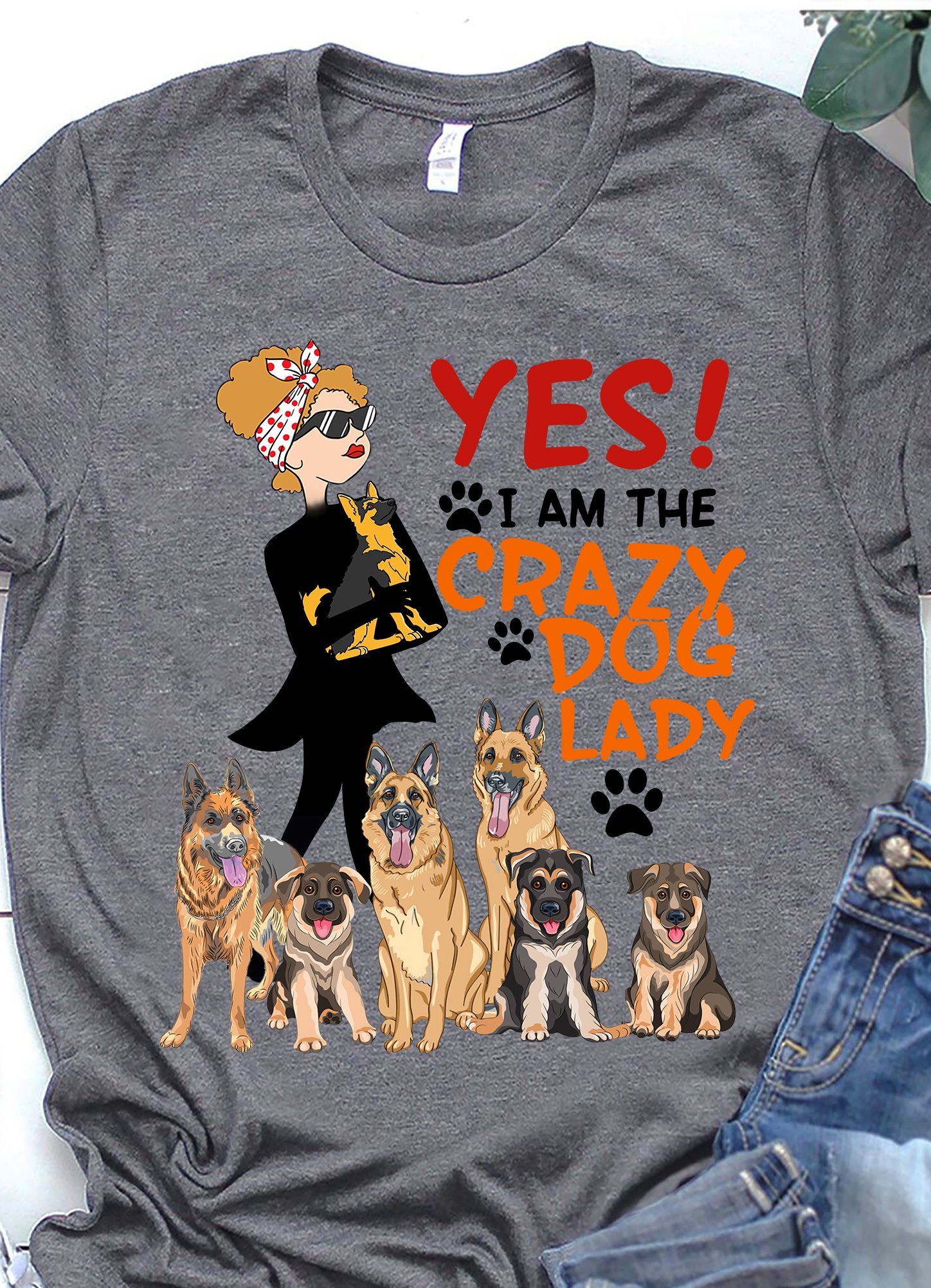 Yes I am the crazy dog lady - Shepherd dog