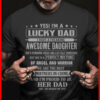 Yes I'm a lucky dad I have a freaking awesome daughter - Father's day gift